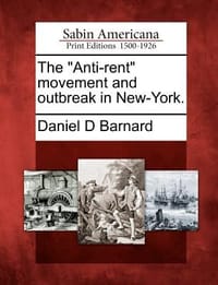 The \Anti-Rent\" Movement and Outbreak in New-York."