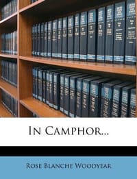 In Camphor...