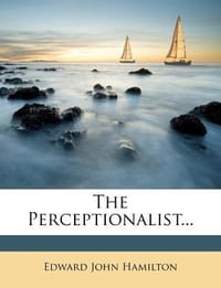 The Perceptionalist...