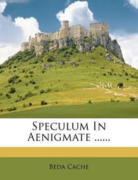 Speculum in Aenigmate ......