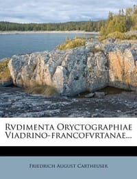Rvdimenta Oryctographiae Viadrino-Francofvrtanae...