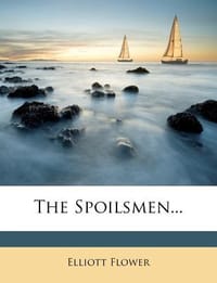 The Spoilsmen...