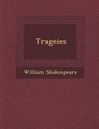 Trageies - Shakespeare, William