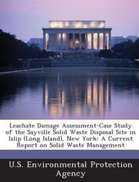 Leachate Damage Assessment-Case Study of the Sayville Solid Waste Disposal Site in Islip