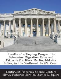 Results of a Tagging Program to Determine Migration Rates and Patterns for Black Marlin, Makaira Indica, in the Southwest Pacific Ocean - Squire, James L.; Southwest Fisheries Science Center Npaa;