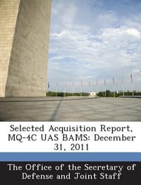 Selected Acquisition Report, Mq-4C Uas Bams