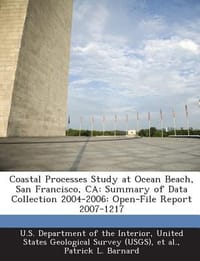 Coastal Processes Study at Ocean Beach, San Francisco, CA