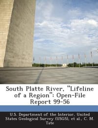 South Platte River, \Lifeline of a Region\"