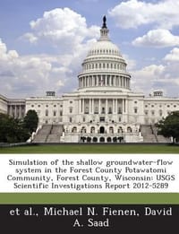 Simulation of the Shallow Groundwater-Flow System in the Forest County Potawatomi Community, Forest County, Wisconsin