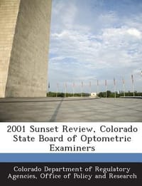 2001 Sunset Review, Colorado State Board of Optometric Examiners