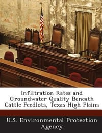 Infiltration Rates and Groundwater Quality Beneath Cattle Feedlots, Texas High Plains