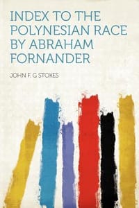 Index to the Polynesian Race by Abraham Fornander