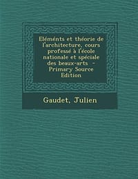 Eléménts et Théorie de l'Architecture