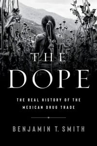 The Dope - Benjamin T. Smith