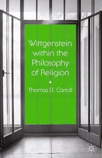 Wittgenstein within the Philosophy of Religion