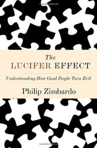 The Lucifer Effect - Philip Zimbardo