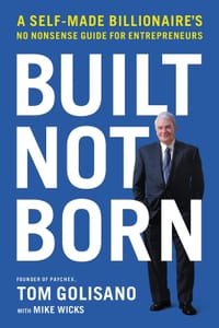 Built, Not Born - Tom Golisano, Mike Wicks