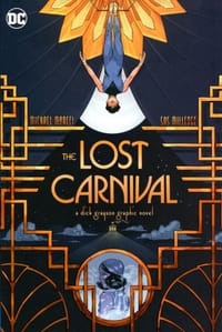 The Lost Carnival: A Dick Grayson Graphic Novel