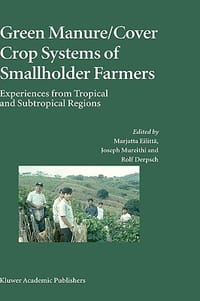 Green Manure/Cover Crop Systems of Smallholder Farmers - Eilitta, M.; Eilittd, Marjatta; Mureithi, Joseph