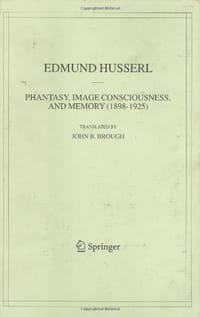 Phantasy, Image Consciousness and Memory 1898-1925