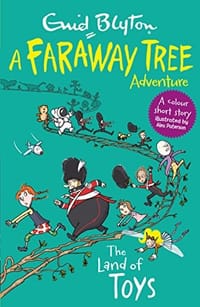 The Land of Toys: A Faraway Tree Adventure - 无名图书