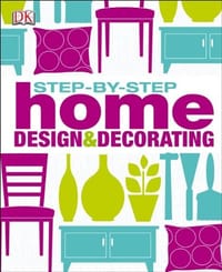 Step by Step Home Design & Decorating.