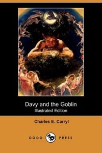 Davy and the Goblin; or, What Followed Reading "Alice's Adventures in Wonderland"
