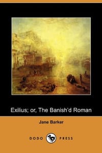 Exilius; Or, the Banish'd Roman