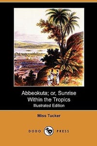 Abbeokuta; Or, Sunrise Within the Tropics