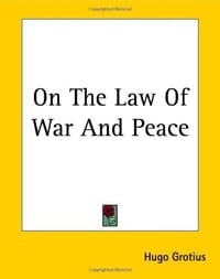 On The Law Of War And Peace - Grotius