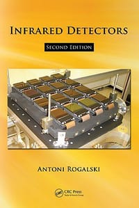 Fundamentals of Infrared Detector Technologies - Rogalski, Antonio