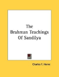 The Brahman Teachings of Sandilya