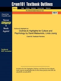 Outlines & Highlights for Culture and Psychology by David Matsumoto, Linda Juang, ISBN - Cram101 Textbook Reviews