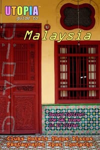 Utopia Guide to Malaysia