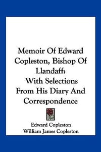 Memoir of Edward Copleston, Bishop of Llandaff