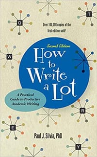 How to Write a Lot - Paul J. Silvia