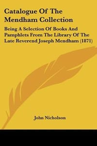 Catalogue of the Mendham Collection