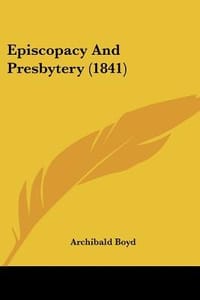 Episcopacy and Presbytery