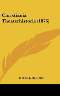 Christiania Theaterhistorie