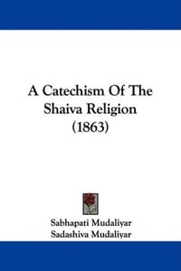 A Catechism Of The Shaiva Religion