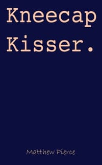 Kneecap Kisser