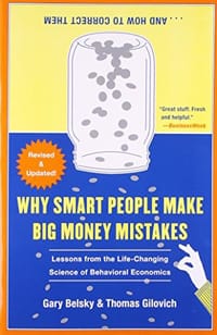 Why Smart People Make Big Money Mistakes and How to Correct Them - Gary Belsky, Thomas Gilovich