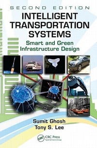 Intelligent Transportation Systems - Ghosh, Sumit; Lee, Tony S.;