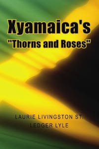 Xyamaica's "Thorns and Roses"