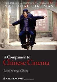 A Companion to Chinese Cinema - Yingjin Zhang (Editor)