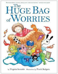 The Huge Bag of Worries. Virginia Ironside