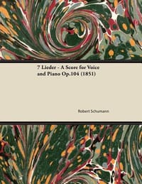 7 Lieder - A Score for Voice and Piano Op.104