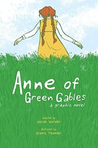 Anne of Green Gables - Brenna Thummler, Mariah Marsden, Kendra Phipps, Erika Kuster