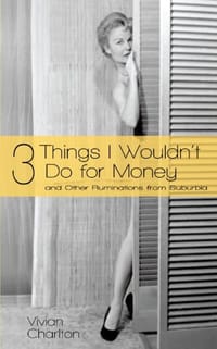3 Things I Wouldn't Do for Money