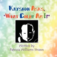 Kayshon Asks, What Color Am I?